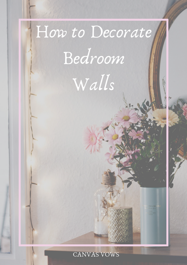 How To Decorate Bedroom Walls (Top DIY Bedroom Decor Ideas)