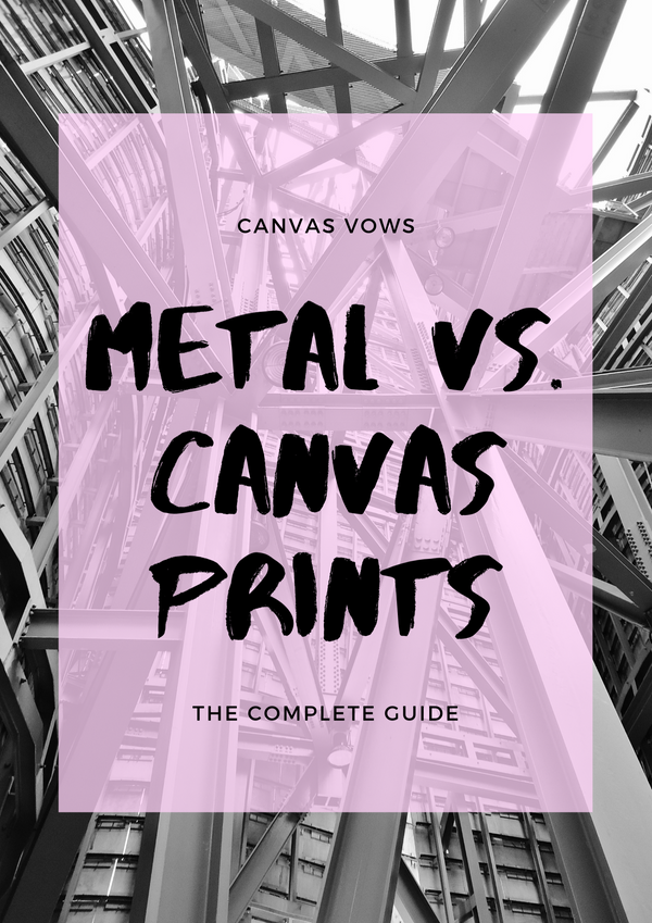 Metal Prints Vs. Canvas Prints (The Complete Guide)
