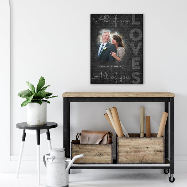 Custom All of Me Loves You Canvas with Photo: Wall Art