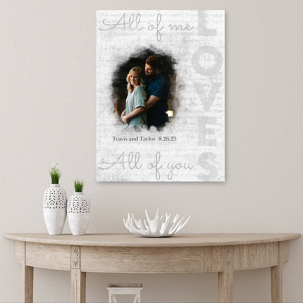 Custom All of Me Loves You Canvas with Photo: Wall Art