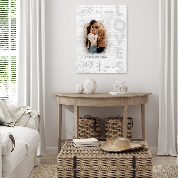 Custom All of Me Loves You Canvas with Photo: Wall Art