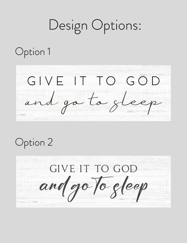 Give it to God and Go to Sleep Sign