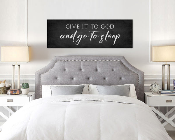 Give it to God and Go to Sleep Sign