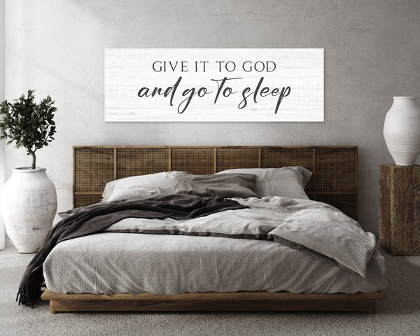 Give it to God and Go to Sleep Sign