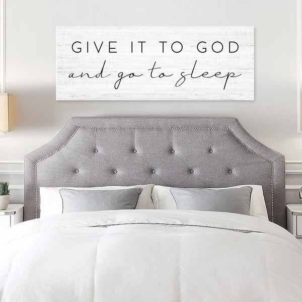 Give it to God and Go to Sleep Sign