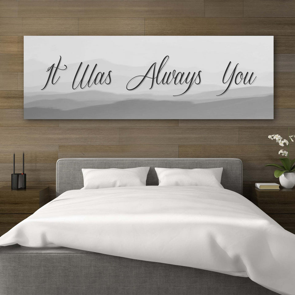 It Was Always You Canvas Artwork