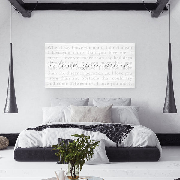 When I Say I Love You More Sign