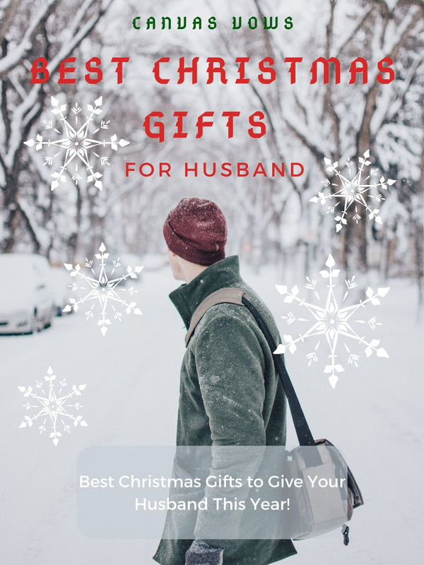 Best Christmas Gifts for Husband