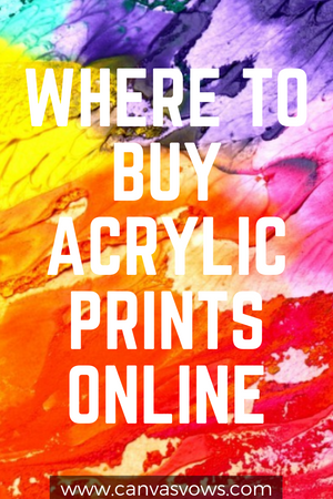 Where To Buy Acrylic Prints Online