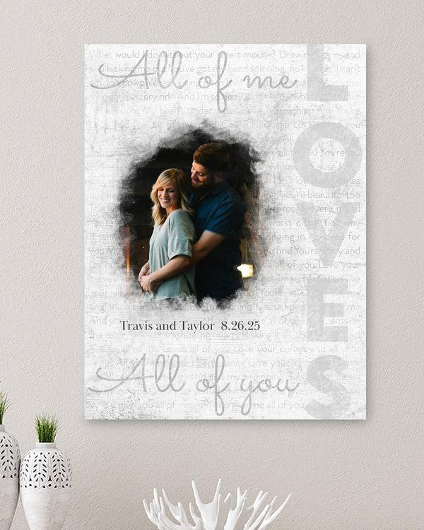 Custom All of Me Loves You Canvas with Photo: Wall Art