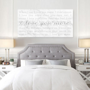 When I Say I Love You More Canvas